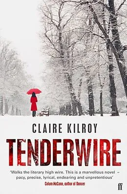 E-Book (epub) Tenderwire von Claire Kilroy