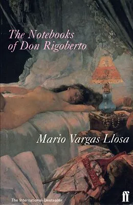 E-Book (epub) The Notebooks of Don Rigoberto von Mario Vargas Llosa