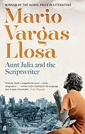E-Book (epub) Aunt Julia and the Scriptwriter von Mario Vargas Llosa