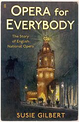 E-Book (epub) Opera for Everybody von Susie Gilbert