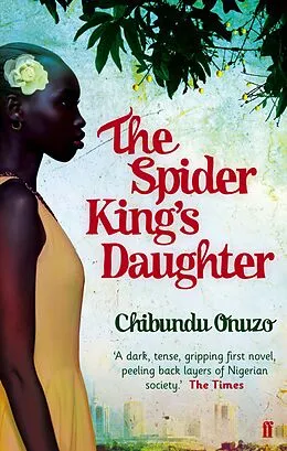 E-Book (epub) The Spider King's Daughter von Chibundu Onuzo