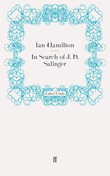 eBook (epub) In Search of J. D. Salinger de Ian Hamilton