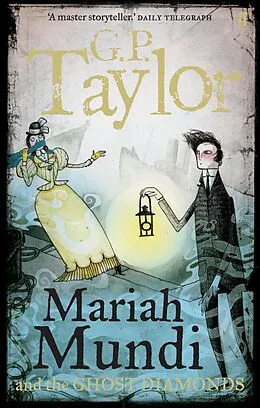 E-Book (epub) Mariah Mundi and the Ghost Diamonds von G. P. Taylor