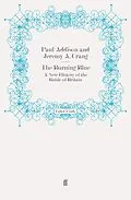 E-Book (epub) The Burning Blue von Jeremy A. Crang, Paul Addison
