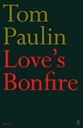 E-Book (epub) Love's Bonfire von Tom Paulin