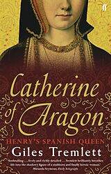 eBook (epub) Catherine of Aragon de Giles Tremlett