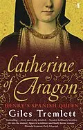 E-Book (epub) Catherine of Aragon von Giles Tremlett