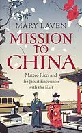 E-Book (epub) Mission to China von Mary Laven