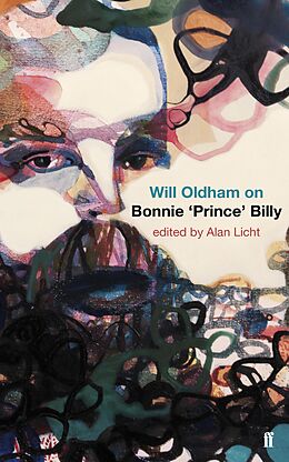 eBook (epub) Will Oldham on Bonnie 'Prince' Billy de Alan Licht, Will Oldham