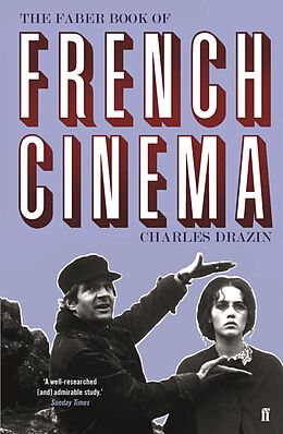 eBook (epub) The Faber Book of French Cinema de Charles Drazin