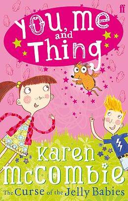 eBook (epub) You, Me and Thing 1: The Curse of the Jelly Babies de Karen McCombie