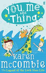 E-Book (epub) You, Me and Thing 3: The Legend of the Loch Ness Lilo von Karen McCombie