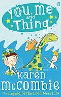 E-Book (epub) You, Me and Thing 3: The Legend of the Loch Ness Lilo von Karen McCombie