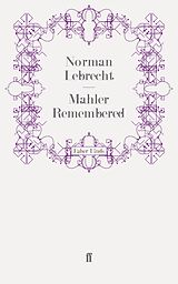 eBook (epub) Mahler Remembered de Norman Lebrecht