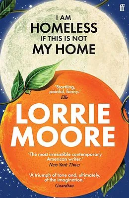 E-Book (epub) I Am Homeless If This Is Not My Home von Lorrie Moore