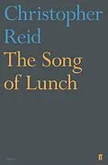 E-Book (epub) The Song of Lunch von Christopher Reid