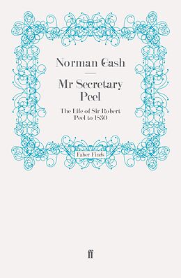 eBook (epub) Mr Secretary Peel de Norman Gash