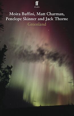 eBook (epub) Greenland de Jack Thorne, Matt Charman, Moira Buffini