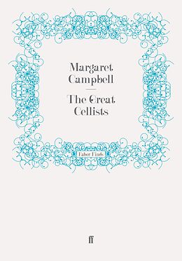 eBook (epub) The Great Cellists de Margaret Campbell