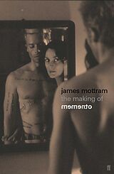 eBook (epub) The Making of Memento de James Mottram