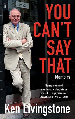 eBook (epub) You Can't Say That de Ken Livingstone