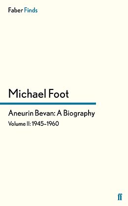 eBook (epub) Aneurin Bevan: A Biography de Michael Foot