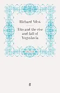 E-Book (epub) Tito and the Rise and Fall of Yugoslavia von Richard West