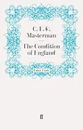 E-Book (epub) The Condition of England von C. F. G. Masterman