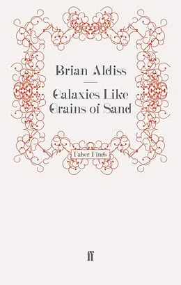 E-Book (epub) Galaxies Like Grains of Sand von Brian Aldiss
