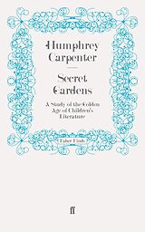 E-Book (epub) Secret Gardens von Humphrey Carpenter