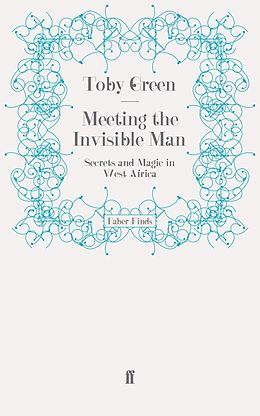 E-Book (epub) Meeting the Invisible Man von Toby Green