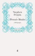 E-Book (epub) Dennis Brain von Stephen Pettitt