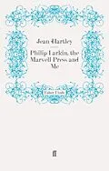 E-Book (epub) Philip Larkin, the Marvell Press and Me von Jean Hartley