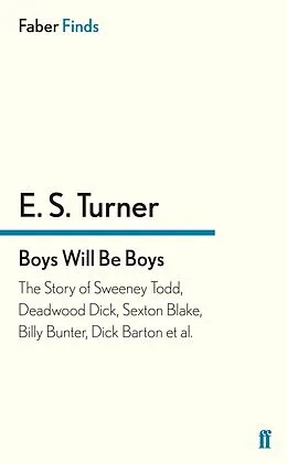 E-Book (epub) Boys Will Be Boys von E. S. Turner