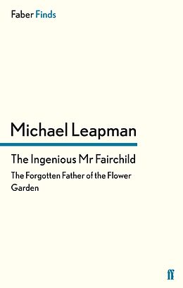 eBook (epub) The Ingenious Mr Fairchild de Michael Leapman