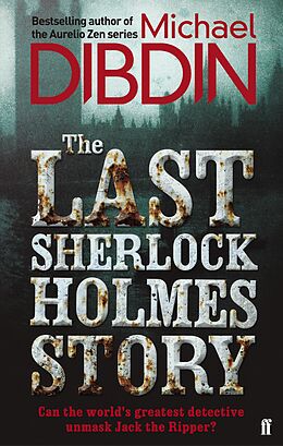 eBook (epub) The Last Sherlock Holmes Story de Michael Dibdin