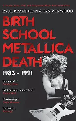 E-Book (epub) Birth School Metallica Death von Ian Winwood, Paul Brannigan