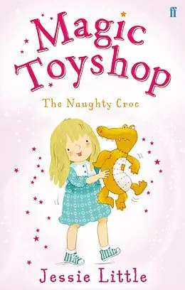 E-Book (epub) Magic Toyshop: The Naughty Croc von Jessie Little