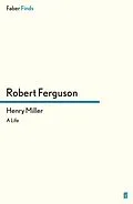 E-Book (epub) Henry Miller von Robert Ferguson