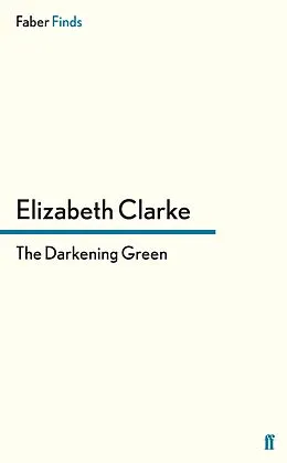E-Book (epub) The Darkening Green von Elizabeth Clarke