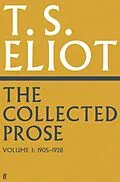 E-Book (epub) The Collected Prose of T.S. Eliot Volume 1 von T. S. Eliot