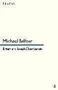 Kartonierter Einband Britain and Joseph Chamberlain von Balfour Michael