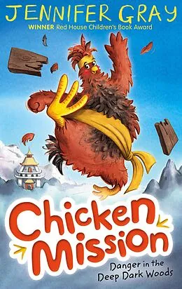 E-Book (epub) Chicken Mission: Danger in the Deep Dark Woods von Jennifer Gray