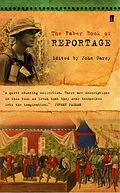 E-Book (epub) The Faber Book of Reportage von John Carey