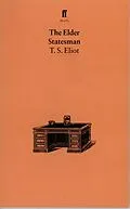 E-Book (epub) The Elder Statesman von T. S. Eliot