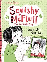 eBook (epub) Squishy McFluff 03: Meets Mad Nana Dot de Pip Jones