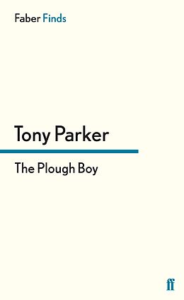 eBook (epub) The Plough Boy de Tony Parker