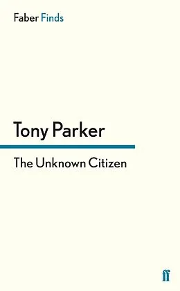 E-Book (epub) The Unknown Citizen von Tony Parker