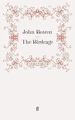 E-Book (epub) The Birdcage von John Bowen
