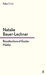 eBook (epub) Recollections of Gustav Mahler de Natalie Bauer-Lechner